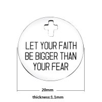 (image for) Medium 20mm Stainless Steel Charm - LET YOUR FAITH BE BIGGER...